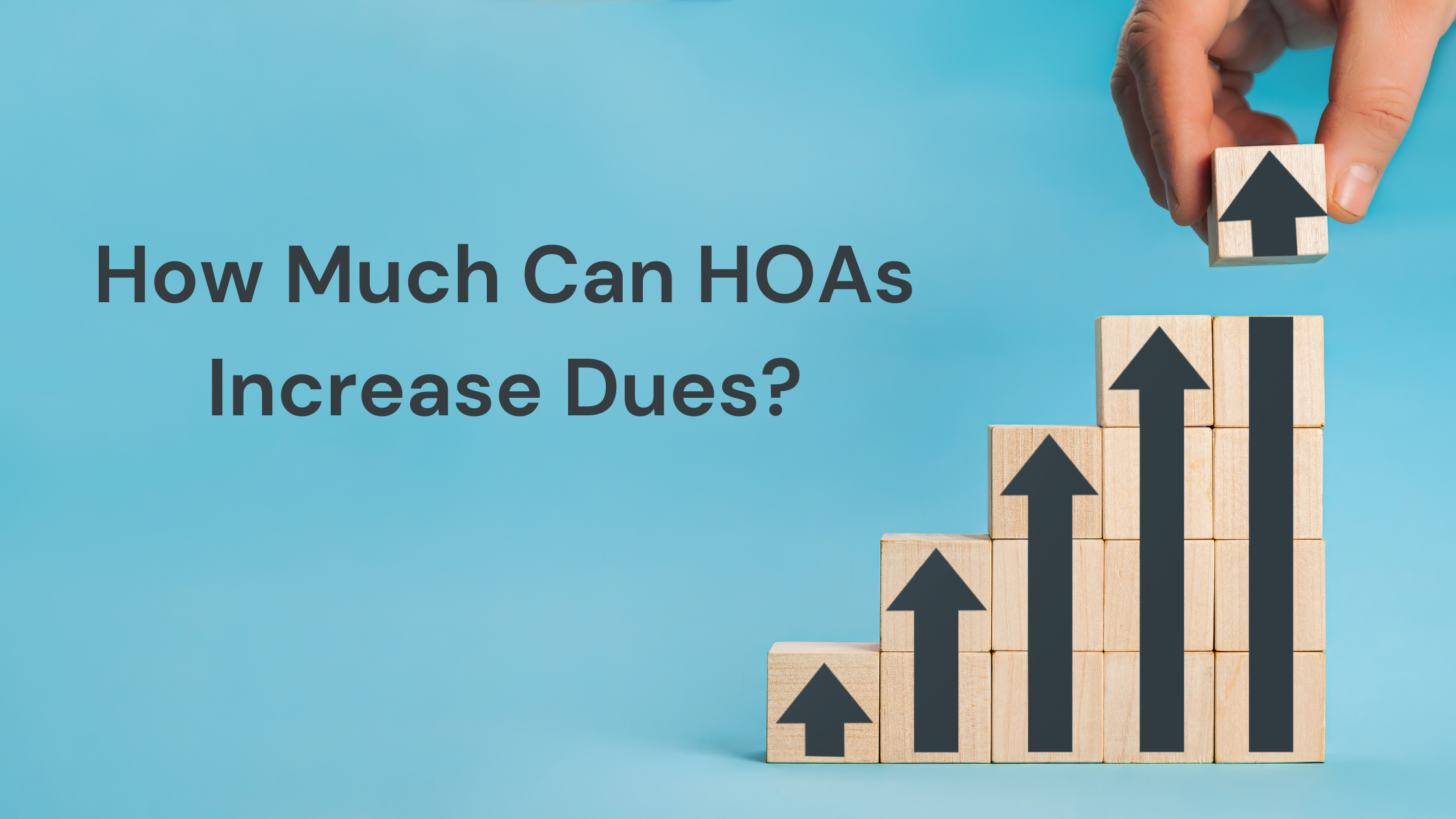 How Much Can HOAs Increase Dues in California, Florida, and Texas?